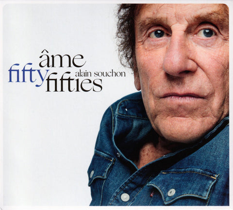 Alain Souchon - Âme Fifty Fifties