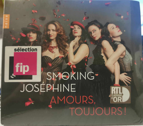 Smoking Joséphine, Geneviève Laurenceau, Olivia Hughes, Marie Chilemme, Hermine Horiot, Laurène Durantel-Helstroffer - Amours, Toujours!