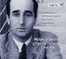 Stefan Wolpe - Wolpe In Jerusalem
