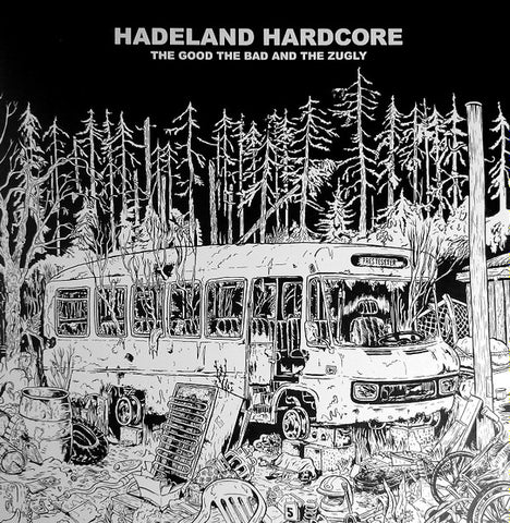 The Good The Bad And The Zugly - Hadeland Hardcore
