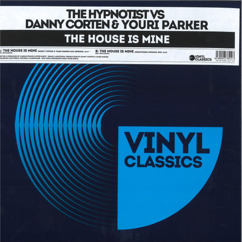 The Hypnotist Vs. Danny Corten & Youri Parker - The House Is Mine