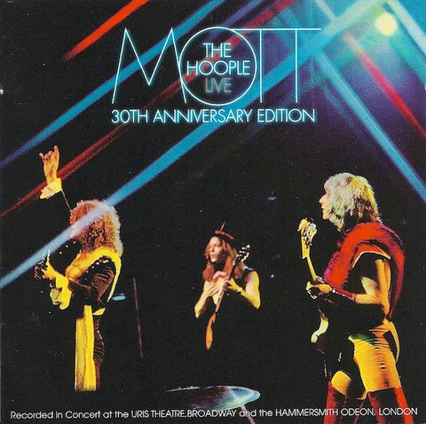Mott The Hoople - Mott The Hoople Live - 30th Anniversary Edition