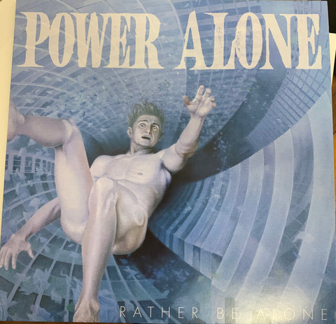 Power Alone - Rather Be Alone