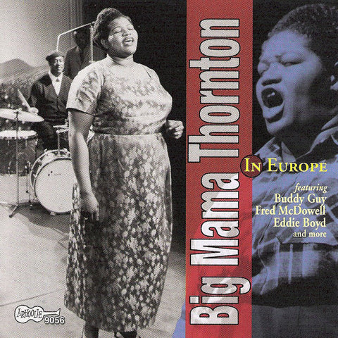 Big Mama Thornton - In Europe