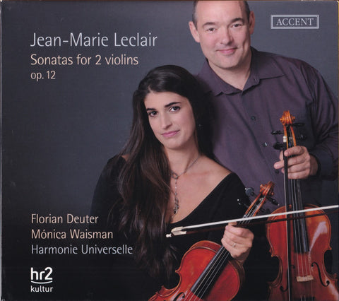 Jean-Marie Leclair – Florian Deuter, Mónica Waisman, Harmonie Universelle - Sonatas For 2 Violins Op.12