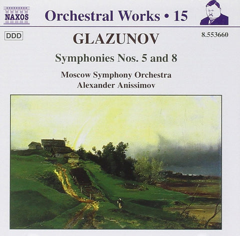 Glazunov - Moscow Symphony Orchestra, Alexander Anissimov - Symphonies Nos. 5 And 8