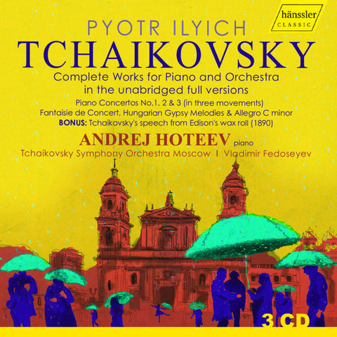 Pyotr Ilyich Tchaikovsky, Andrej Hoteev, Tchaikovsky Symphony Orchestra | Vladimir Fedoseyev - Complete Works For Piano And Orchestra In The Unabridged Full Versions