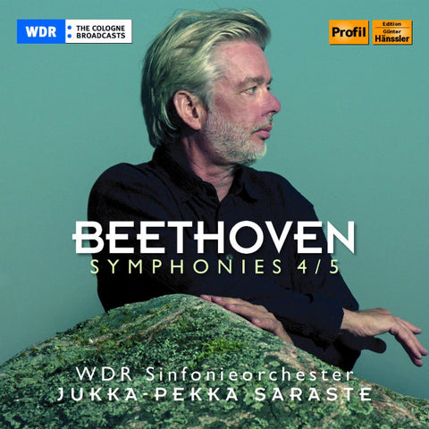 Beethoven, WDR Sinfonieorchester, Jukka-Pekka Saraste - Symphonies 4/5