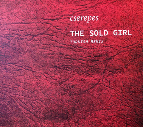 Cserepes - The Sold Girl