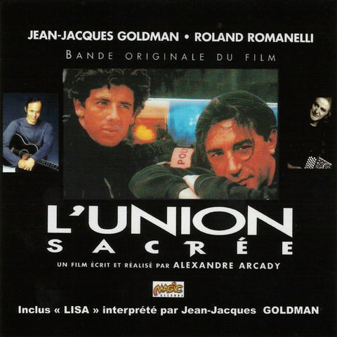 Jean-Jacques Goldman & Roland Romanelli - L'Union Sacrée