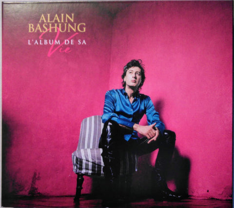 Alain Bashung - L'album De Sa Vie