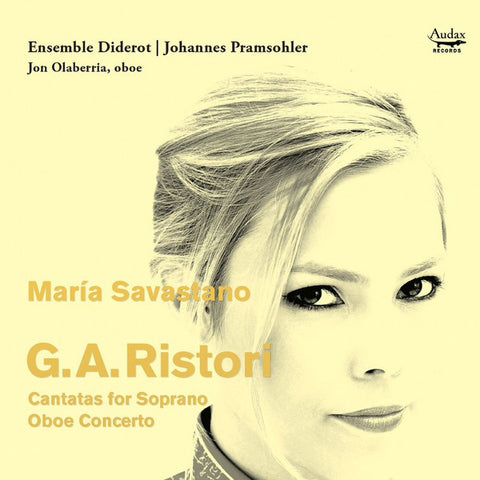 G.A. Ristori, Ensemble Diderot, Johannes Pramsohler, Jon Olaberria, María Savastano - Cantatas For Soprano; Oboe Concerto