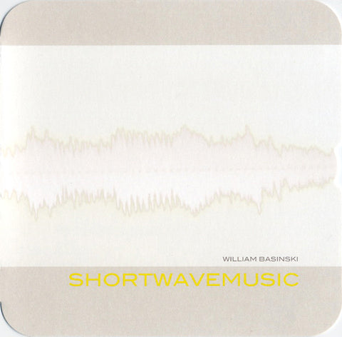William Basinski - Shortwavemusic