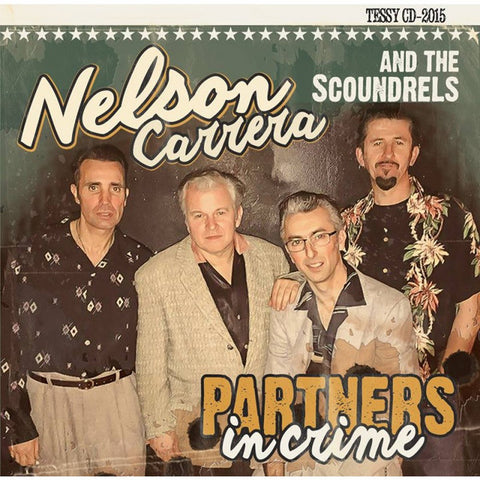 Nelson Carrera And The Scoundrels - Partners In Crime