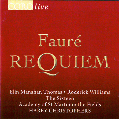 The Sixteen, Harry Christophers, Elin Manahan Thomas, Roderick Williams, Academy Of St. Martin In The Fields, Mozart • Fauré - Vespers • Requiem