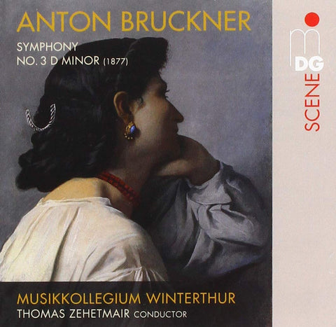Anton Bruckner, Musikkollegium Winterthur, Thomas Zehetmair - Symphony No. 3 D Minor