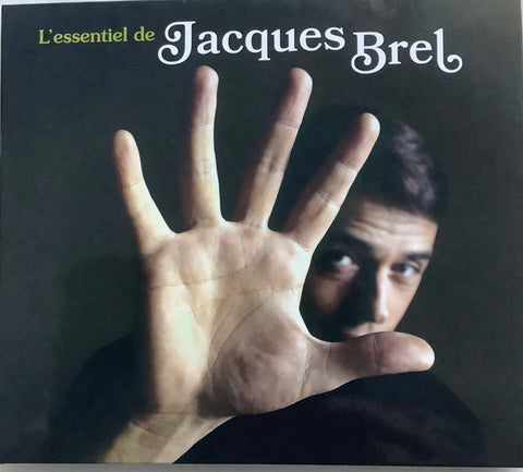 Jacques Brel - L’essentiel De Jacques Brel