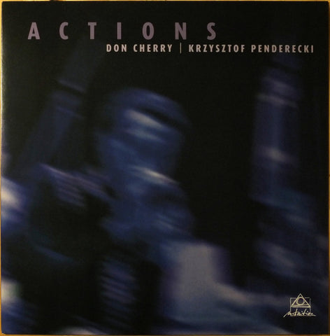 Don Cherry | Krzysztof Penderecki - Actions