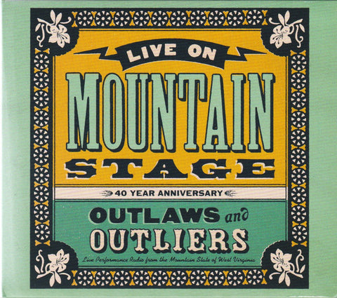 Various - Live On Mountain Stage ✻ Outlaws And Outliers (40 Year Anniversary)