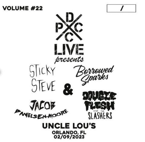 Sticky Steve, Borrowed Sparks, Jacob Danielsen-Moore, Dougie Flesh & The Slashers - DCxPC Live Presents Volume #22