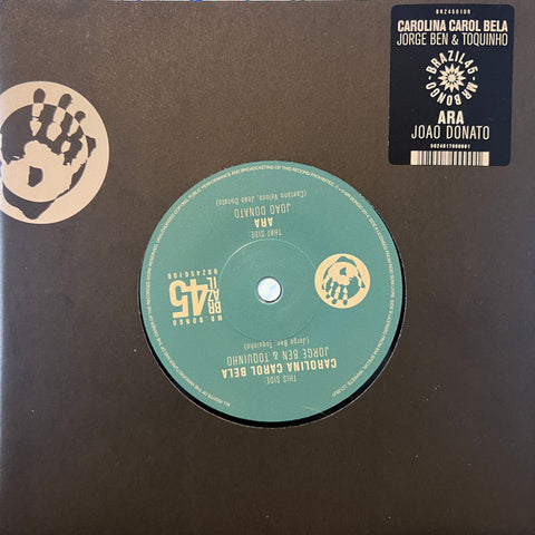 Jorge Ben & Toquinho / João Donato - Carolina Carol Bela / A Rã
