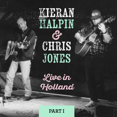 Kieran Halpin & Chris Jones - Live in Holland Part 1