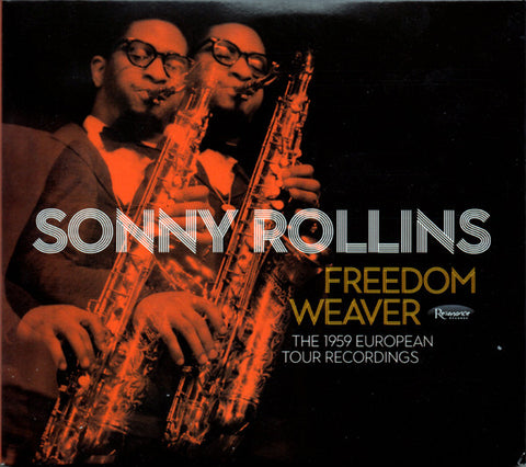 Sonny Rollins - Freedom Weaver (The 1959 European Tour Recordings)