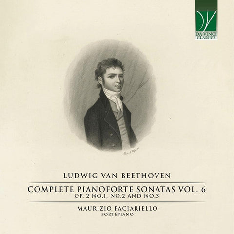 Ludwig van Beethoven - Maurizio Paciariello - Complete Pianoforte Sonatas Vol. 6 (Op. 2 No. 1, No. 2 And No. 3)