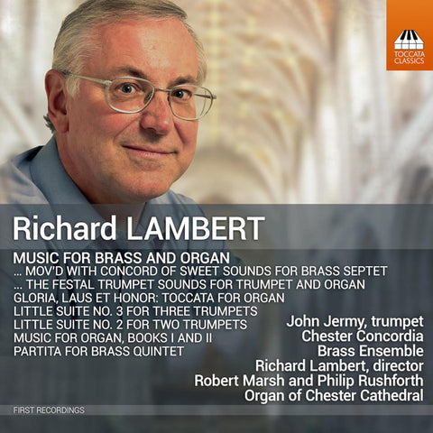 Richard Lambert, John Jermy, Chester Concordia Brass Ensemble, Philip Rushforth, Robert Marsh - Music For Brass And Organ