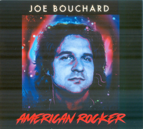 Joe Bouchard - American Rocker