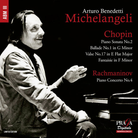 Arturo Benedetti Michelangeli, Chopin / Rachmaninov - Piano Sonata No.2, Ballade No.1, Valse No.17, Fantasie In F Minor / Piano Concerto No.4