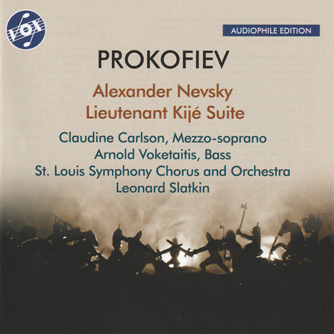 Prokofiev, Claudine Carlson, Arnold Voketaitis, St. Louis Symphony Chorus and Orchestra, Leonard Slatkin - Alexander Nevsky / Lieutenant Kijé Suite