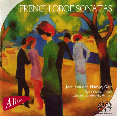 Joris Van Den Hauwe - French Oboe Sonatas