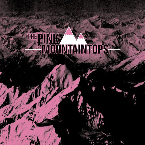 The Pink Mountaintops - The Pink Mountaintops