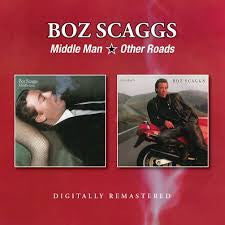 Boz Scaggs - Middle Man / Other Roads