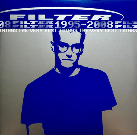 Filter - The Very Best Things (1995-2008)
