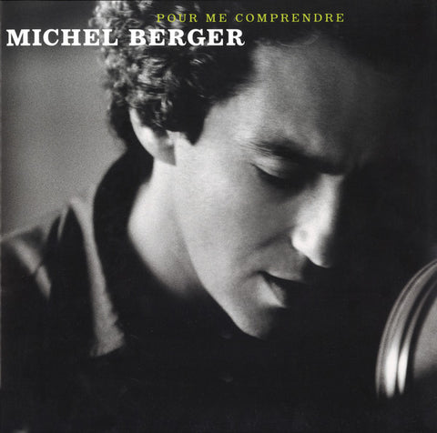 Michel Berger - Pour Me Comprendre