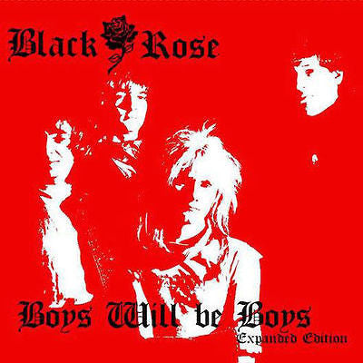 Black Rose - Boys Will Be Boys - 35th Anniversary Expanded Edition