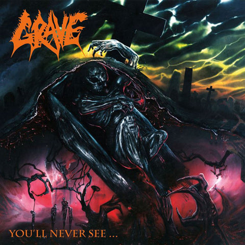 Grave - You'll Never See...