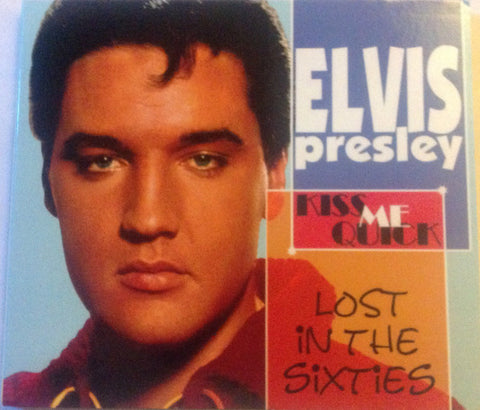 Elvis Presley - Lost In The 60's   Kiss Me Quick