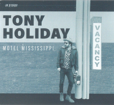 Tony Holiday - Motel Mississippi
