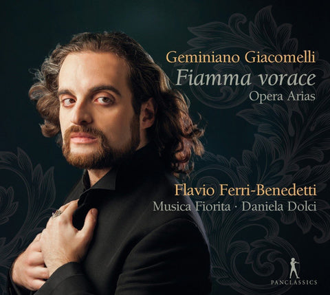 Geminiano Giacomelli, Flavio Ferri-Benedetti, Musica Fiorita, Daniela Dolci - Fiamma Vorace: Opera Arias