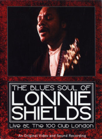 Lonnie Shields - The Blues Soul Of Lonnie Shields
