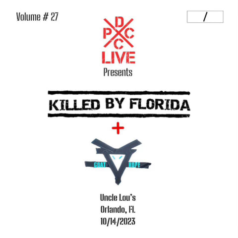 Killed By Florida, Goat Rope - DCxPC Live Vol. 27: Uncle Lou's, Orlando, FL, 10/14/2023
