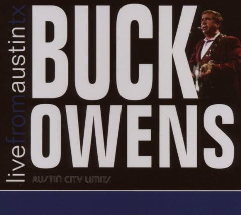 Buck Owens - Live From Austin TX