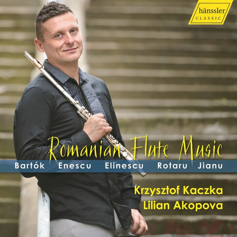 Bartók, Enescu, Elinescu, Rotaru, Jianu, Krzysztof Kaczka, Lilian Akopova - Romanian Flute Music