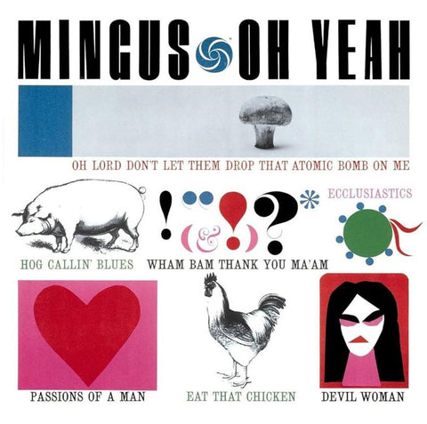 Mingus - Oh Yeah