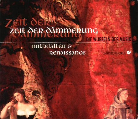 Various - Zeit Der Dämmerung - Mittelalter & Renaissance