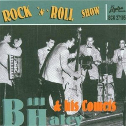 Bill Haley And His Comets - Rock 'n' Roll Show