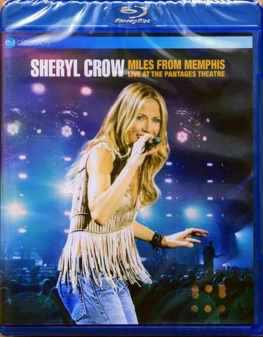 Sheryl Crow - Miles From Memphis (Live At The Pantages Theatre)